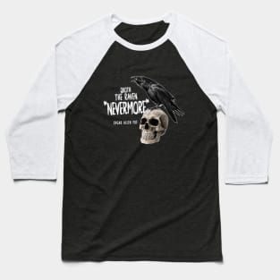 Nevermore Raven design. Baseball T-Shirt